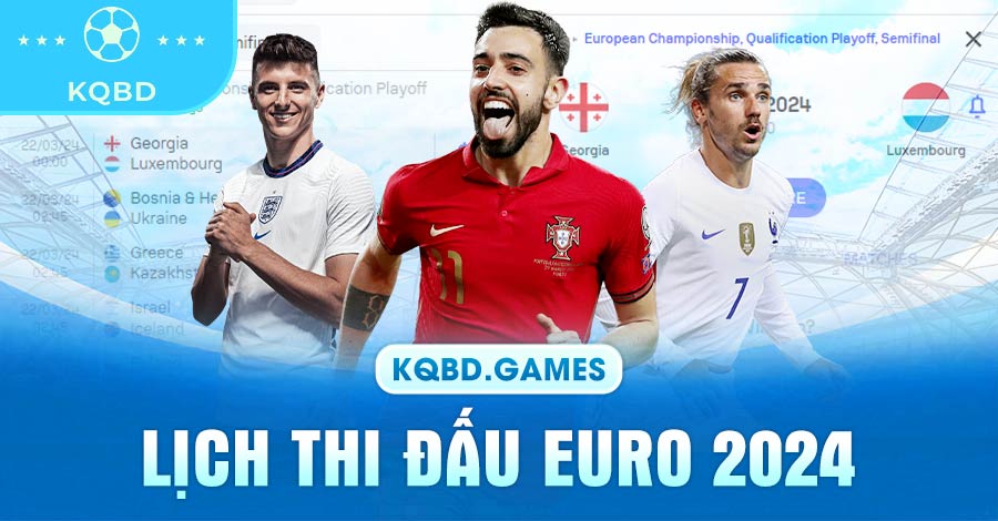 Lịch thi đấu Euro 2024